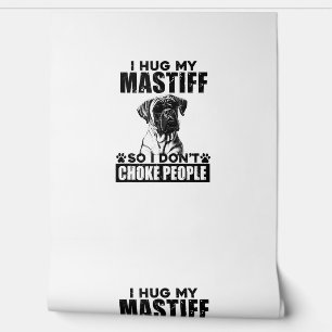 Ich umarmte meinen Mastiff, damit ich nicht Leute Tapete