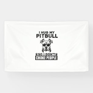 Ich umarmte meinen Pitbull, damit ich nicht Leute  Banner