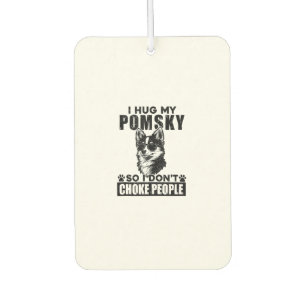 Ich umarmte meinen Pomsky, sodass ich nicht Leute Autolufterfrischer