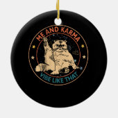 Ich und Karma sehen so aus, dass Karma eine Katze  Keramik Ornament (Hinten)