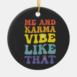 Ich und Karma vibrieren wie dieser lustige groovy Keramik Ornament
