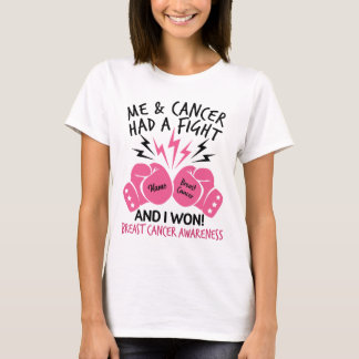 Ich und Krebs hatten einen Kampf und ich gewann Br T-Shirt