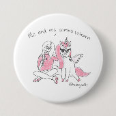 Ich und mein comms Unicorn-Abzeichen Button (Vorderseite)
