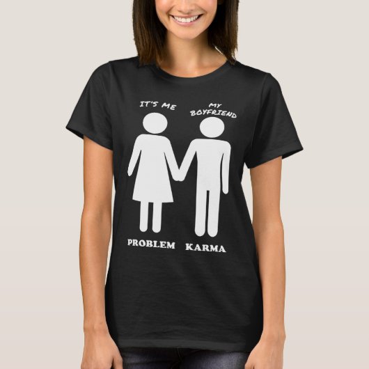 Ich und mein Freund, das Problem & Karma T-Shirt (Vorderseite)