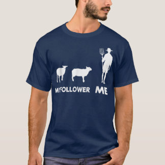 Ich und meine Follower Sheep-Bauern, tolle Schafe T-Shirt