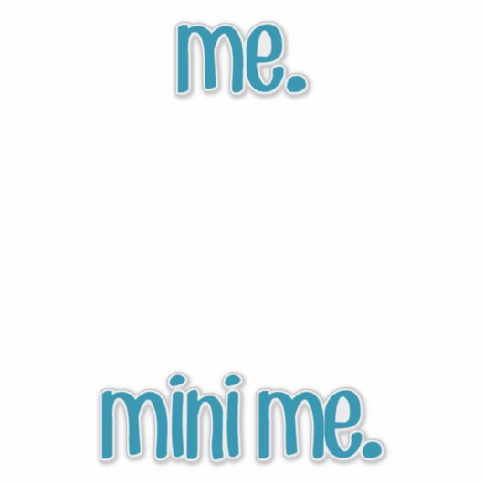 Ich und Mini Aufkleber (Vorderseite)