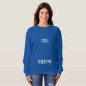 Ich und Mini Sweatshirt (Vorne ganz)