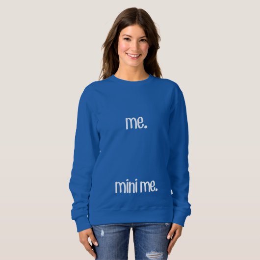 Ich und Mini Sweatshirt (Vorne ganz)