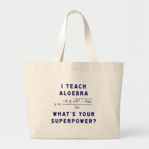 Ich unterrichte Algebra / Was ist deine Supermacht Jumbo Stoffbeutel