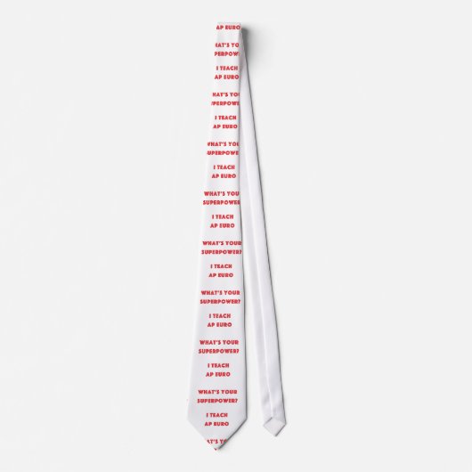 Ich unterrichte AP-Euro, was Ihre Supermacht ist? Krawatte (Vorderseite)