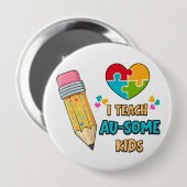 Ich unterrichte Au-some Kinder Lehrer Autismusanst Button (Vorne & Hinten)