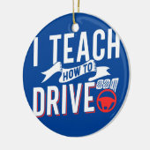 Ich unterrichte das Fahren von Redewendungen-Lehre Keramik Ornament (Links)