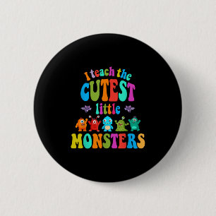 Ich unterrichte das süße kleine Monster Halloween- Button