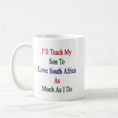 Ich unterrichte der Liebe Südafrika meinen Sohn so Kaffeetasse (Links)