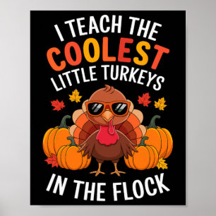 Ich unterrichte die coolsten Truthähne in der Herd Poster
