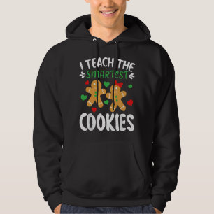 Ich unterrichte die intelligentesten Kekse Hoodie