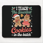 Ich unterrichte die klügsten Cookies im Stapellehr Mousepad (Vorne)