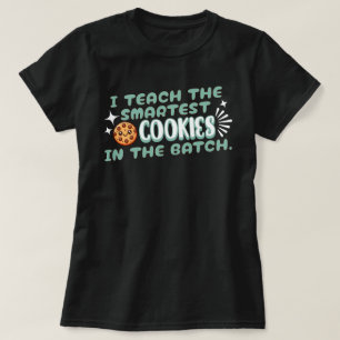 Ich unterrichte die klügsten Cookies in der Stapel T-Shirt