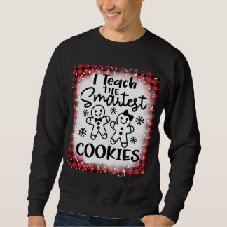 Ich unterrichte die klügsten Cookies und gebe dem Sweatshirt