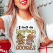 Ich unterrichte die klügsten Cookies Weihnachten T-Shirt