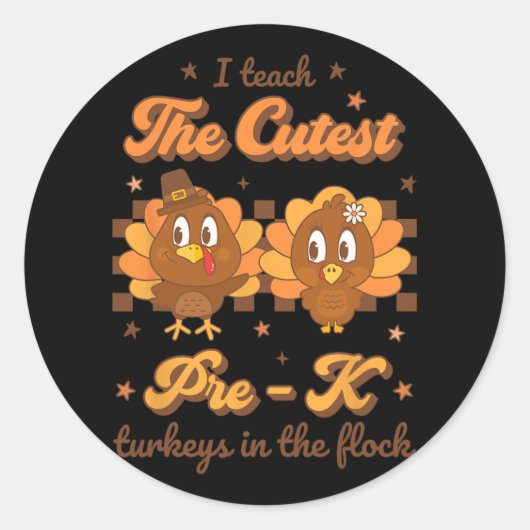 Ich unterrichte die Niedlichen Pre - K Truthähne i Runder Aufkleber (Vorderseite)