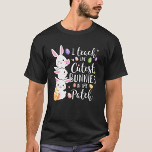 Ich unterrichte die Niedlichsten Bunnies am Patch  T-Shirt