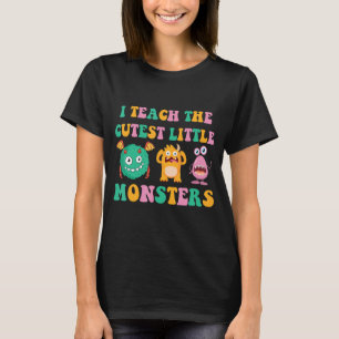 Ich unterrichte die Niedlichsten kleinen Monster 1 T-Shirt