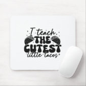 Ich unterrichte die Niedlichsten Tacos - Funny Cin Mousepad (Mit Mouse)
