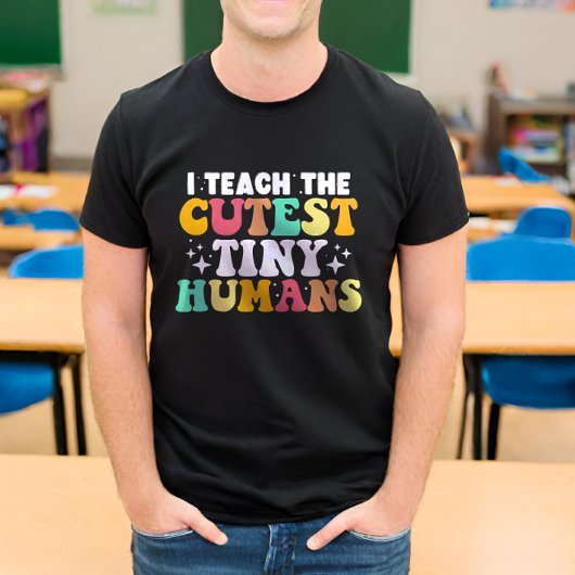 Ich unterrichte die Niedlichsten winzigen Menschen T-Shirt
