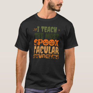 Ich unterrichte die spooktastischsten Schüler Hall T-Shirt
