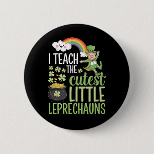 Ich unterrichte die süßesten kleinen Leprechauns I Button