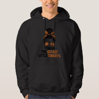 Ich unterrichte die süßesten kleinen Truthähne zum Hoodie