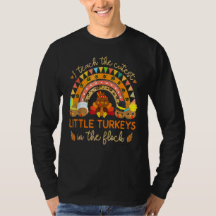 Ich unterrichte die süßesten Truthähne in der Herd T-Shirt