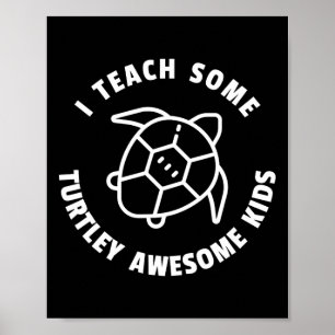 Ich unterrichte ein paar Phantastische Kinder in T Poster