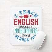 Ich unterrichte Englisch, weil Heroes Funny lehrt Mousepad (Mit Mouse)