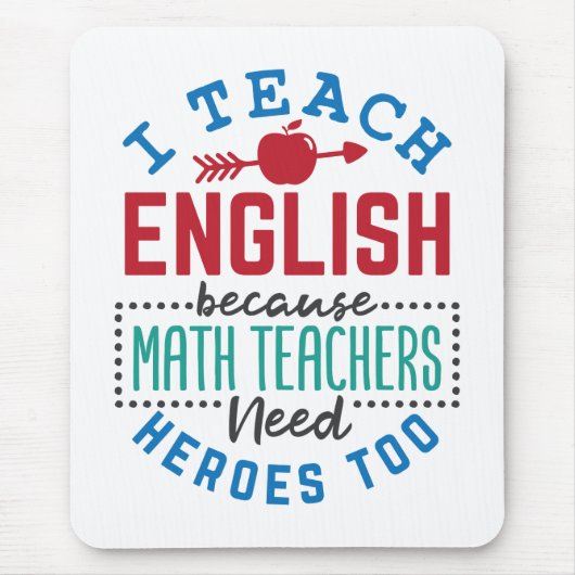 Ich unterrichte Englisch, weil Heroes Funny lehrt Mousepad (Vorne)