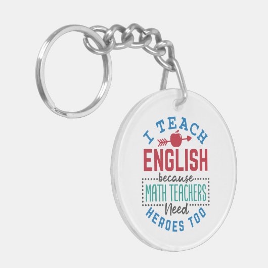 Ich unterrichte Englisch, weil Heroes Funny lehrt Schlüsselanhänger (Vorderseite links)
