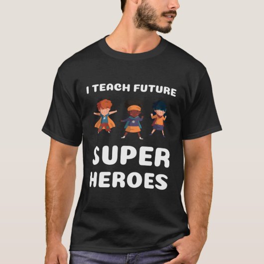 Ich unterrichte Future Super Heros T-Shirt (Vorderseite)