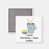 Ich unterrichte Kaffeedesign mit Sprichwort Magnet (Vorderseite/Rückseite)