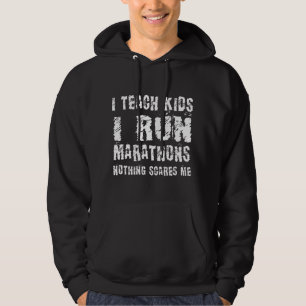 Ich unterrichte Kinder, ich laufe Marathon, Läufer Hoodie