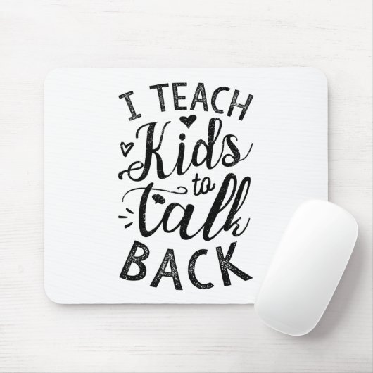 Ich unterrichte Kinder, um zurückzureden Mousepad (Mit Mouse)