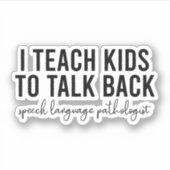 Ich unterrichte Kinder, wenn ich über den Sprachpf Aufkleber (Vorderseite)