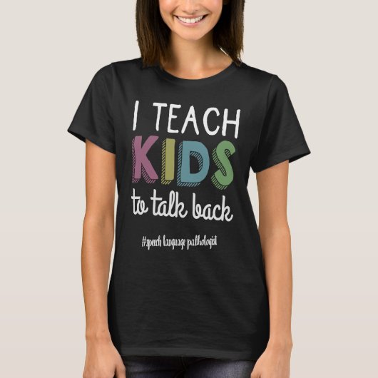 Ich unterrichte Kinder, wenn ich über Sprachpathol T-Shirt (Vorderseite)