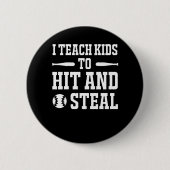 Ich unterrichte Kinder zu schlagen stehle Button (Vorderseite)