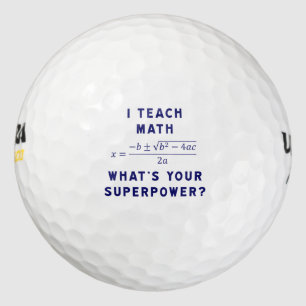 Ich unterrichte Mathe Was ist deine Supermacht? Golfball