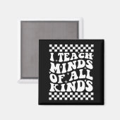 Ich unterrichte Minds aller Art - Bildung Tee Magnet (Vorderseite/Rückseite)