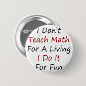 Ich unterrichte nicht Mathe für ein Leben, das ich Button (Vorne & Hinten)