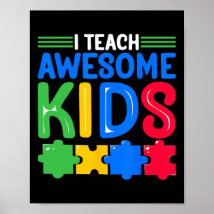 Ich unterrichte Phantastische Kinder - Autismus Be Poster