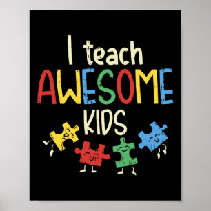Ich unterrichte Phantastische Kinder Autismus Spez Poster
