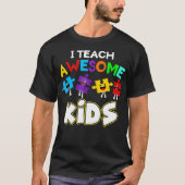 Ich unterrichte Phantastische Kinder Funny Autism  T-Shirt (Vorderseite)